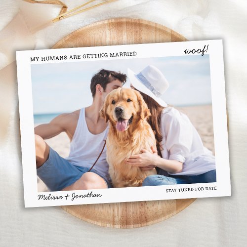 My Humans Getting Married Pet Wedding Engagement  Announcement Postcard