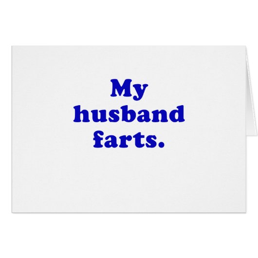 My Husband Farts Cards (Front Horizontal)