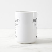 My Husband Hotter Than This Coffee Typography Coffee Mug (Center)