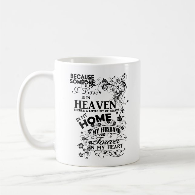 My Husband, In Loving Memory, Remembrance Coffee Mug (Left)