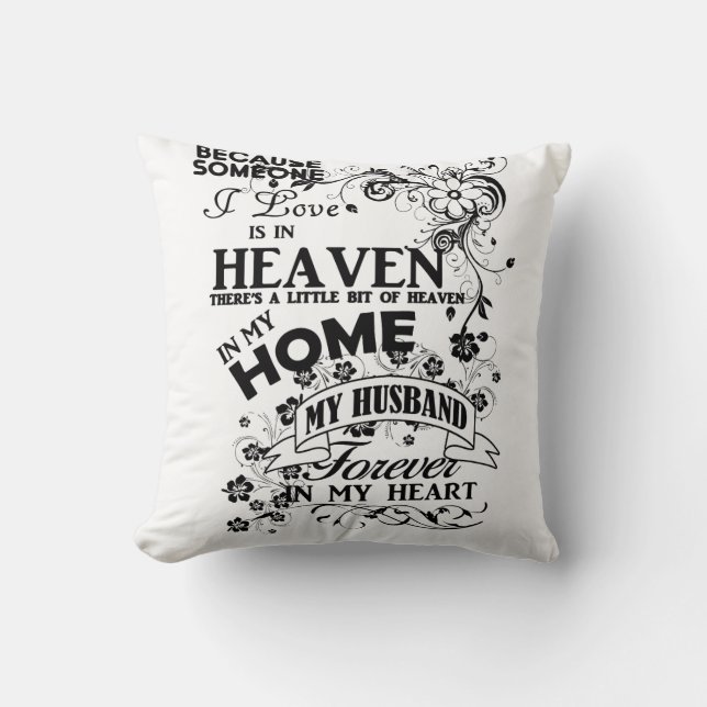 My Husband, In Loving Memory, Remembrance Throw Pillow (Front)