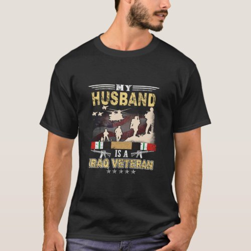 My Husband Is A Iraq Veteran  Proud US Veteran Day T_Shirt