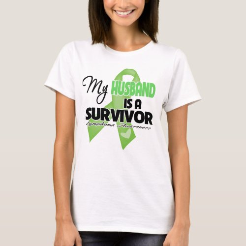 My Husband is a Survivor _ Lymphoma T_Shirt