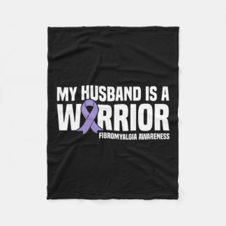 My Husband Is A Warrior Fibromyalgia Awareness Fleece Blanket