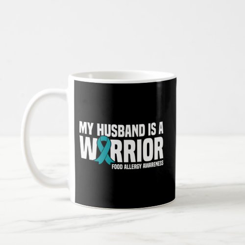 My Husband Is A Warrior Food Allergy Awareness Coffee Mug