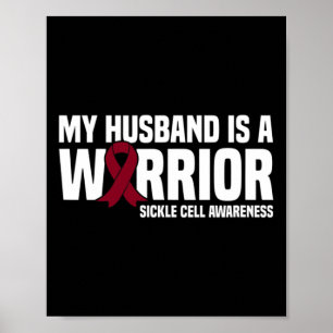My Husband is a Warrior Sickle Cell Awareness  Poster