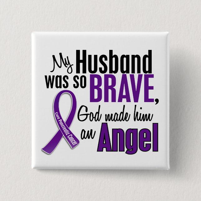 My Husband Is An Angel Pancreatic Cancer Button (Front)