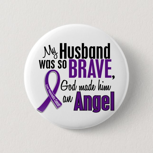 My Husband Is An Angel Pancreatic Cancer Pinback Button (Front)