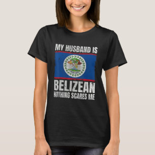 My Husband is Belizean Flag for Wife Belize Belize T-Shirt