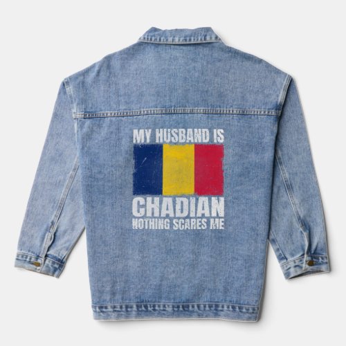 My Husband is Chadian Flag for Wife Chad Chadian H Denim Jacket