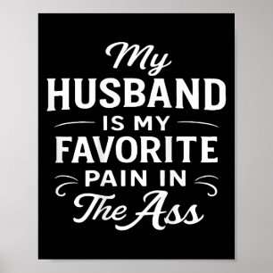 My Husband Is My Favorite Pain In (on Back) Poster