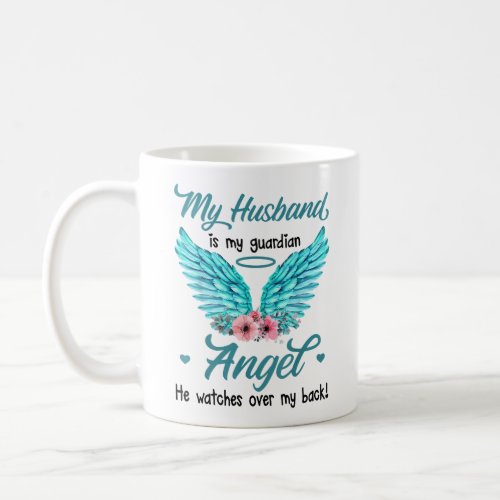 My Husband Is My Guardian Angel Coffee Mug
