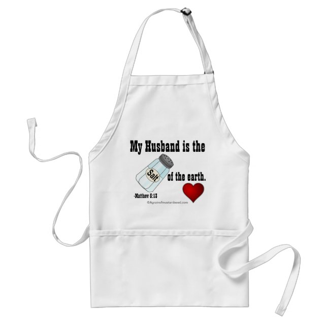 My husband is the "salt" of the earth Christian Adult Apron (Front)
