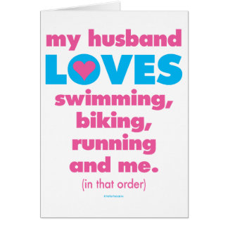 My Husband Loves Triathlons (Text Only) Cards