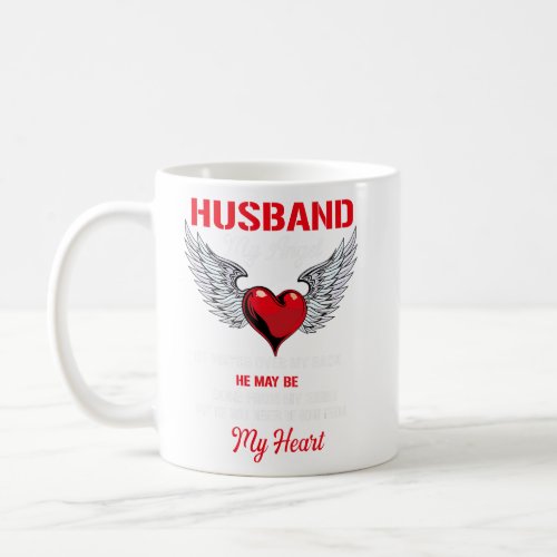 My Husband My Angel He May Be Gone From My Sight G Coffee Mug