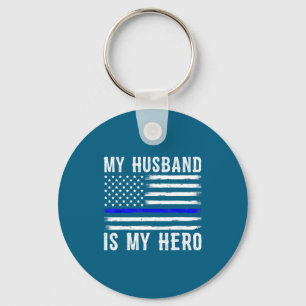My husband my hero thin blue line police officer w keychain