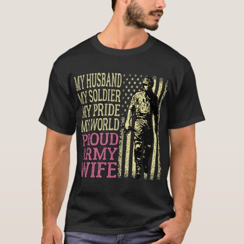 My Husband My Soldier Hero _ Proud Army Wife Milit T_Shirt