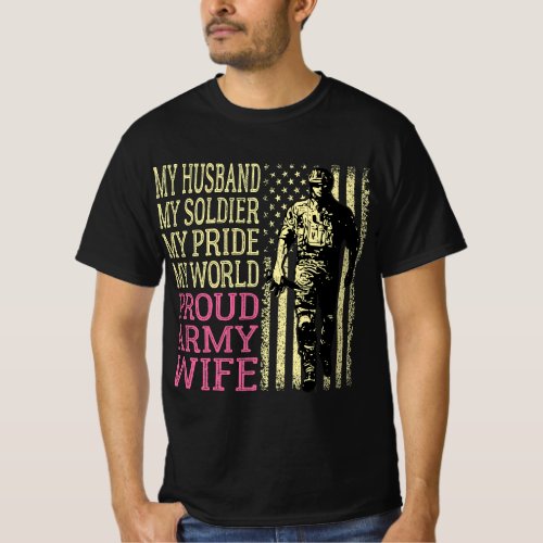 My Husband My Soldier Hero _ Proud Army Wife Milit T_Shirt