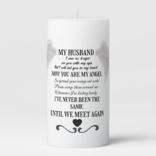 My Husband now you are my Angel Pillar Candle