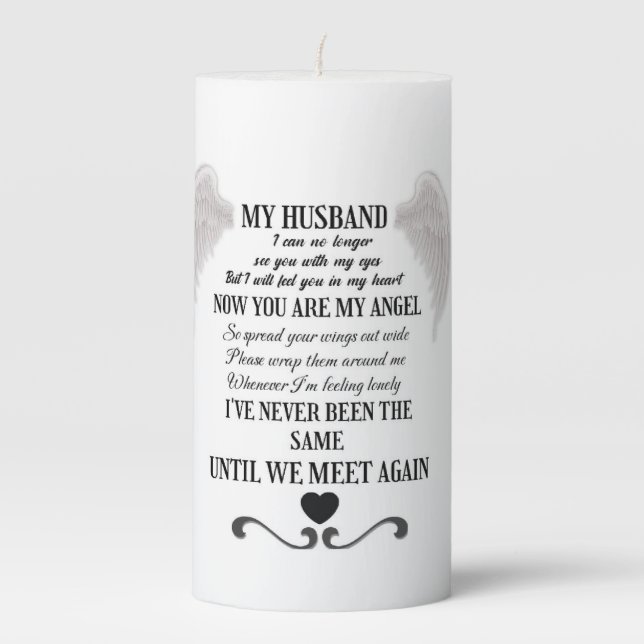 My Husband now you are my Angel  Pillar Candle (Front)
