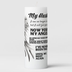 My Husband now you are my Angel Pillar Candle