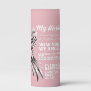 My Husband now you are my Angel Pillar Candle