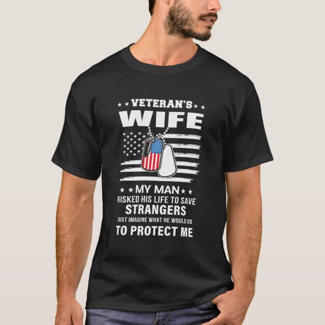 My Husband Risked His Life To Save Strangers Veter T-Shirt (Front)