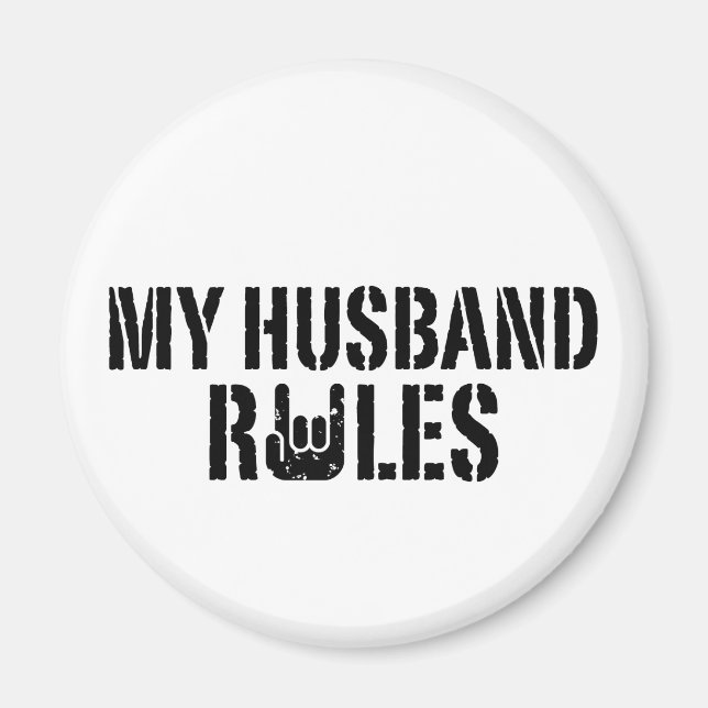 My Husband Rules Magnet (Front)
