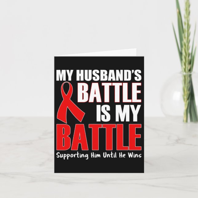 My Husband's Battle Is My Battle - Leukemia Awaren Card (Front)