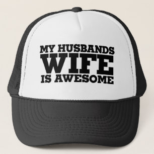 My husbands wife is awesome trucker hat
