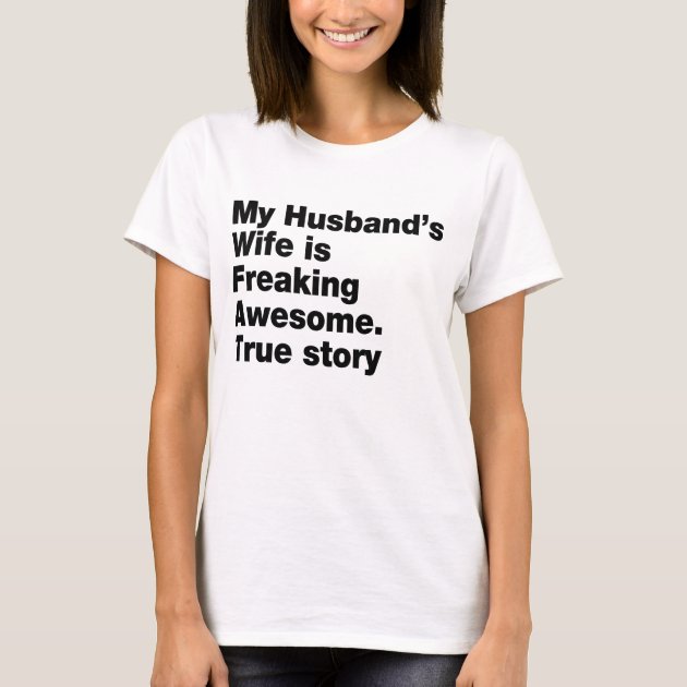 IM A PROUD HUSBAND OF A FREAKING AWESOME WIFE PARTY GIFT GIFT COTTON T SHIRT 