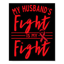 My Husbynd's Fight Is My Fight Blood Cancer Awaren Poster