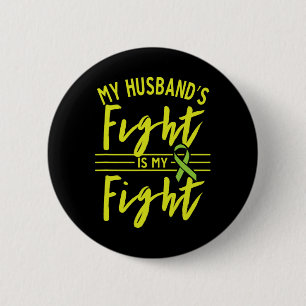 My Husbynd's Fight Is My Fight Kidney Disease Awar Button