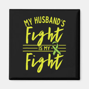 My Husbynd's Fight Is My Fight Kidney Disease Awar Magnet