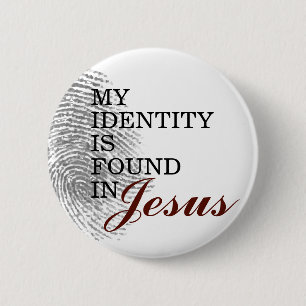 My Identity is Found in Jesus Button