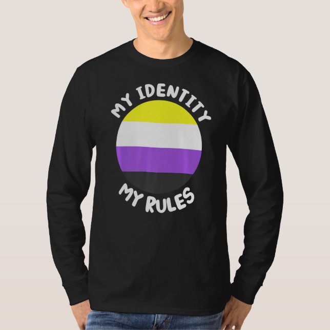 My identity my rules non binary flag Non Binary T-Shirt (Front)
