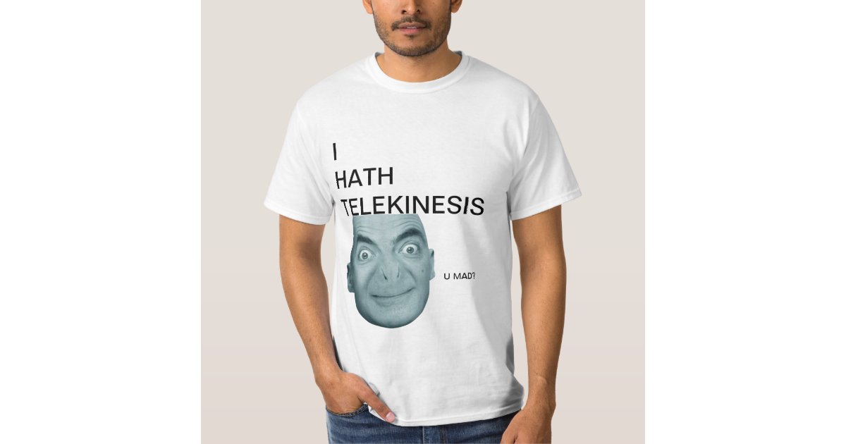 My Immortal I Hath Telekinesis T Shirt Zazzle Com