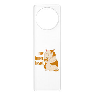My inner beast lazy fat cat motivational quote door hanger