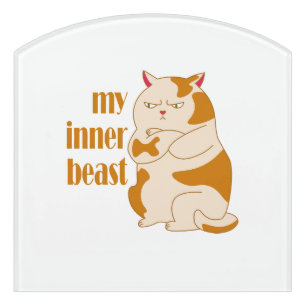 My inner beast lazy fat cat motivational quote door sign