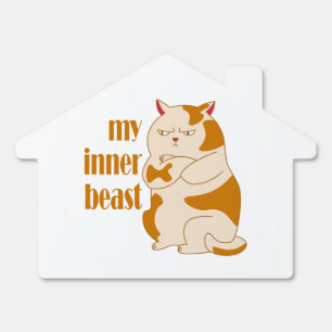 My inner beast lazy fat cat motivational quote sign