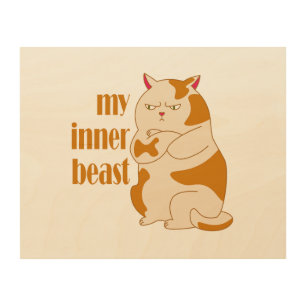 My inner beast lazy fat cat motivational quote wood wall art