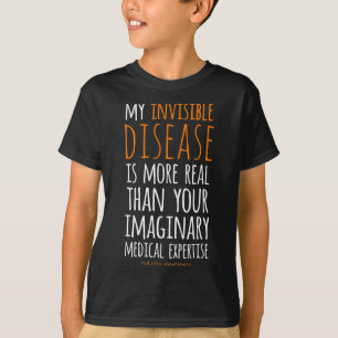 My Invisible Disease Is Realrsd Crps Awareness 1  T-Shirt
