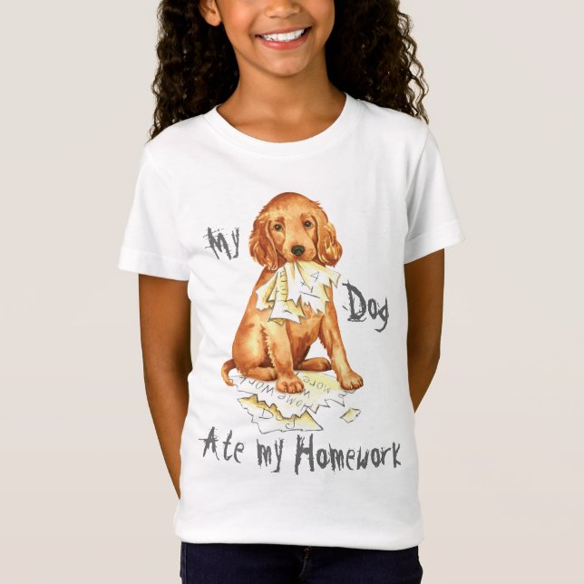 My Irish Setter Ate my Homework T-Shirt (Front)