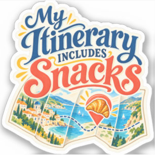 My Itinerary Includes Snacks Sticker