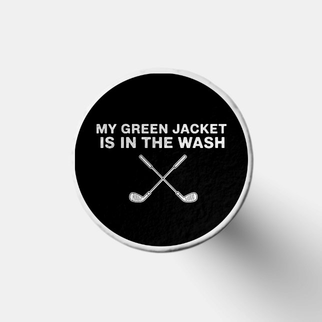 My Jacket is in The Wash Golfing Lover Master Golf Golf Tees (Top)