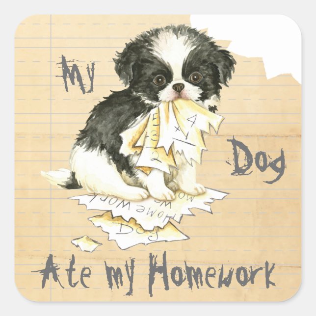 My Japanese Chin Ate My Homework Square Sticker (Front)