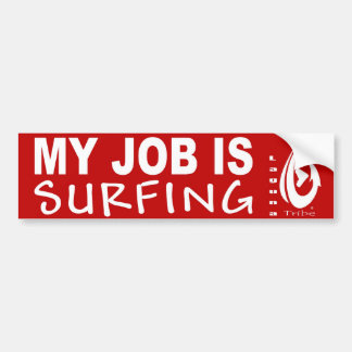 My Job Is SURFINF Bumper Sticker