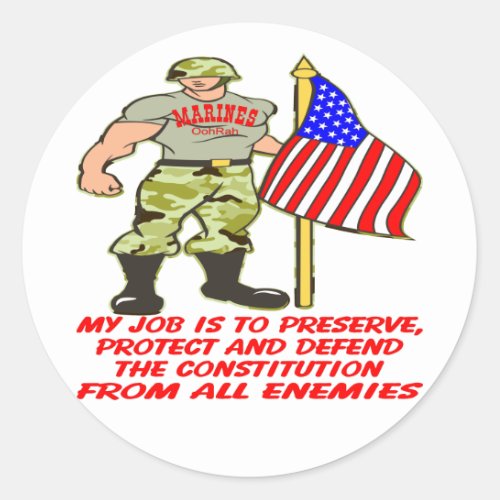 My Job Is To Preserve And Protect The Constitution Classic Round Sticker