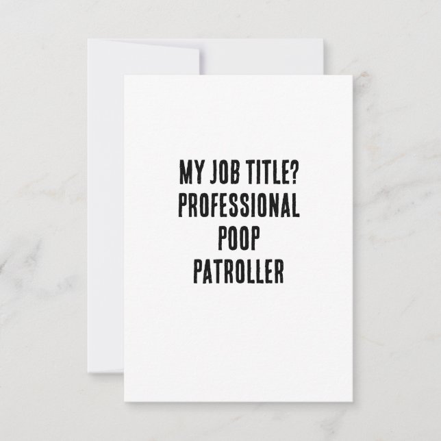 My job title? Professional poop patroller Thank You Card (Front)