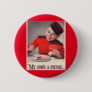 My Job's a Picnic Pinback Button
